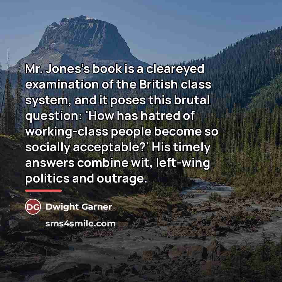 “Mr. Jones's book is a cleareyed examination of the British…” quote by Dwight Garner