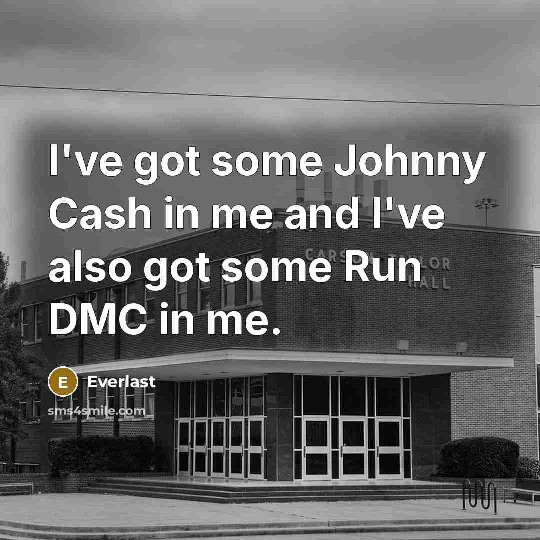 “I've got some Johnny Cash in me and I've also…” quote by Everlast