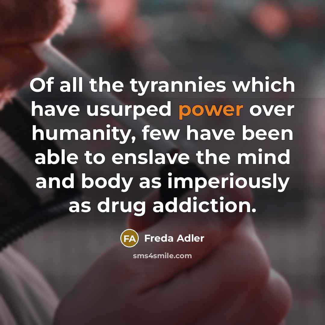 “Of all the tyrannies which have usurped power over humanity,…” quote by Freda Adler