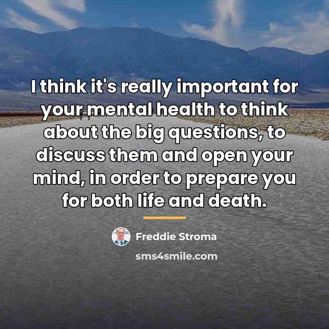 “I think it's really important for your mental health to…” quote by Freddie Stroma