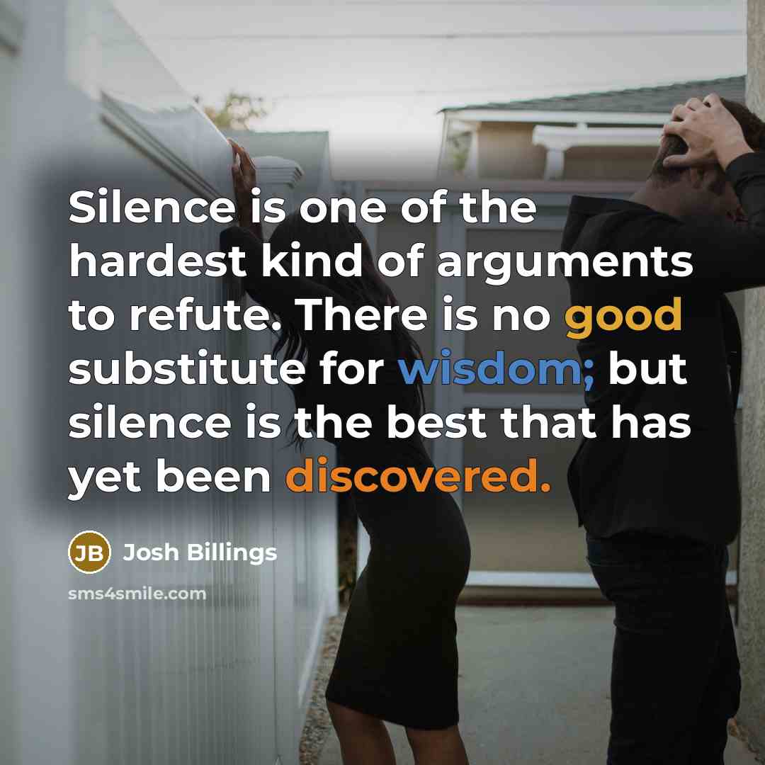 “Silence is one of the hardest kind of arguments to…” quote by Josh Billings