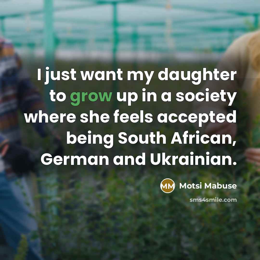 “I just want my daughter to grow up in a…” quote by Motsi Mabuse