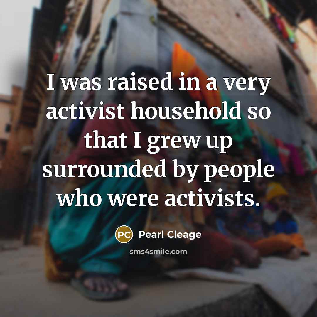 “I was raised in a very activist household so that…” quote by Pearl Cleage