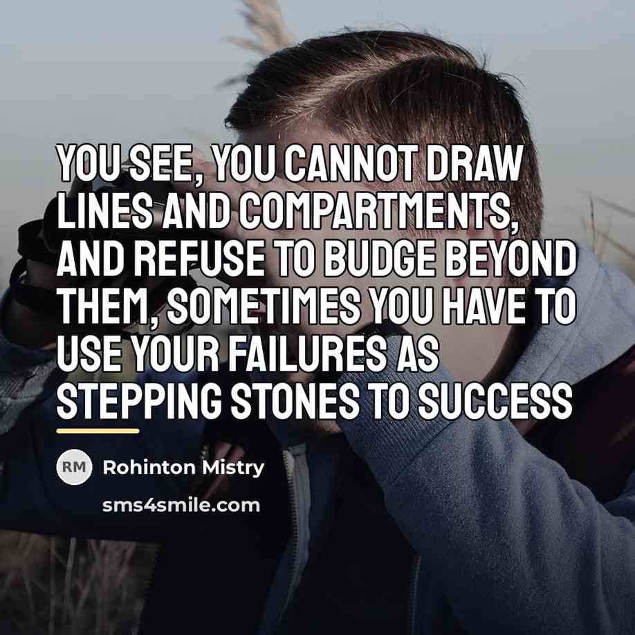 “You see, you cannot draw lines and compartments, and refuse…” quote by Rohinton Mistry