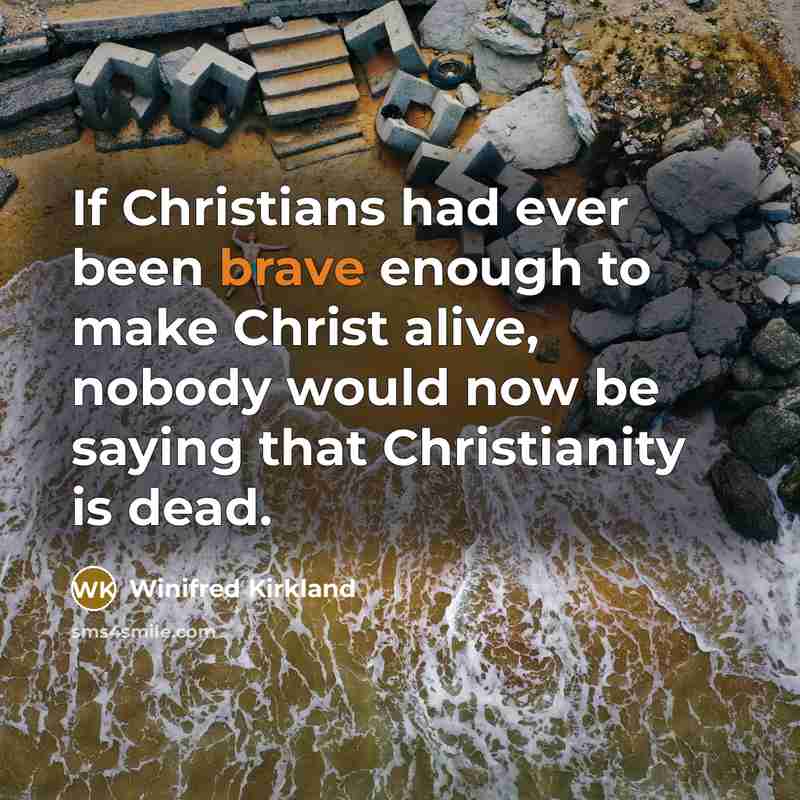 “If Christians had ever been brave enough to make Christ…” quote by Winifred Kirkland
