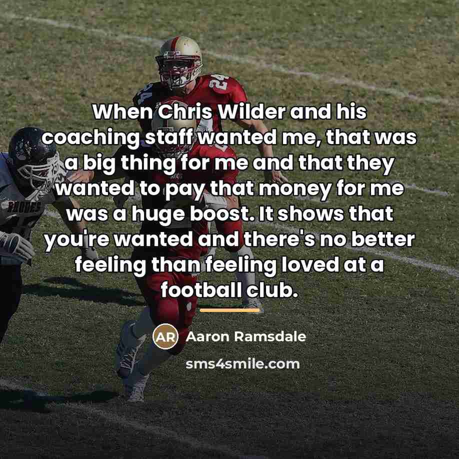 “When Chris Wilder and his coaching staff wanted me, that…” quote by Aaron Ramsdale