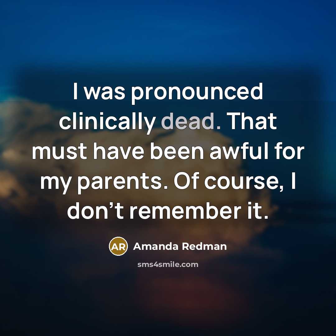 “I was pronounced clinically dead. That must have been awful…” quote by Amanda Redman
