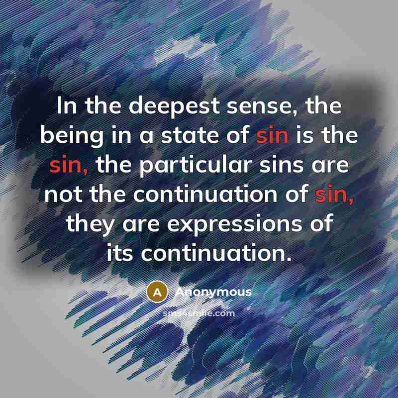 “In the deepest sense, the being in a state of…” quote by Anonymous