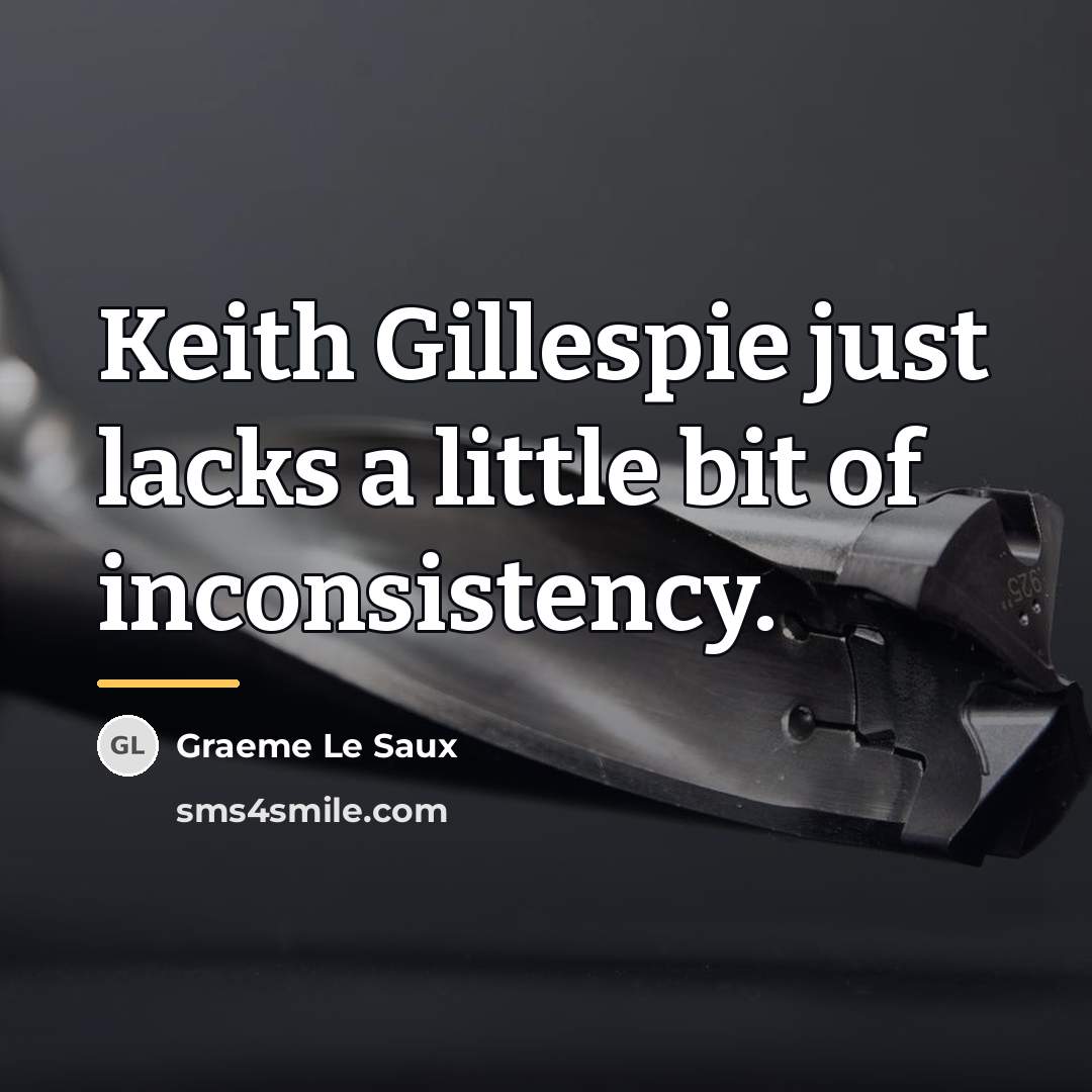 “Keith Gillespie just lacks a little bit of inconsistency.…” quote by Graeme Le Saux