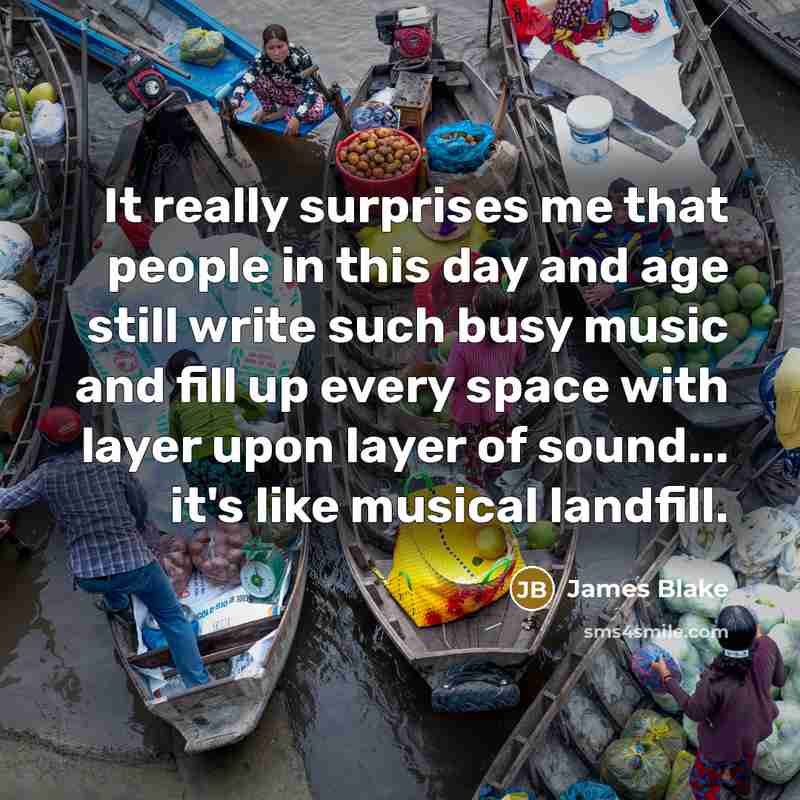 “It really surprises me that people in this day and…” quote by James Blake