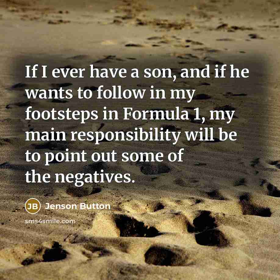 “If I ever have a son, and if he wants…” quote by Jenson Button