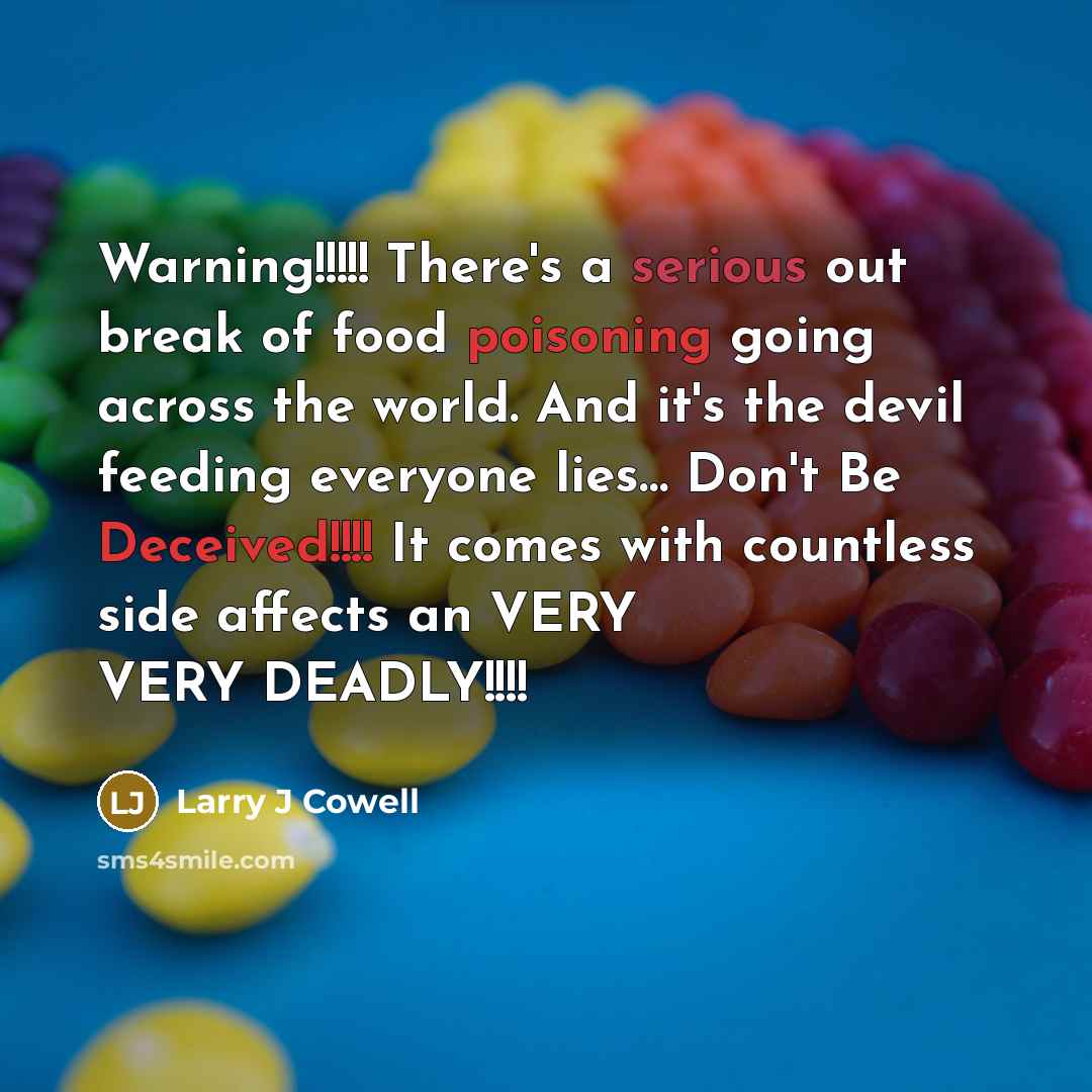 “Warning!!!!! There's a serious out break of food poisoning going…” quote by Larry J Cowell