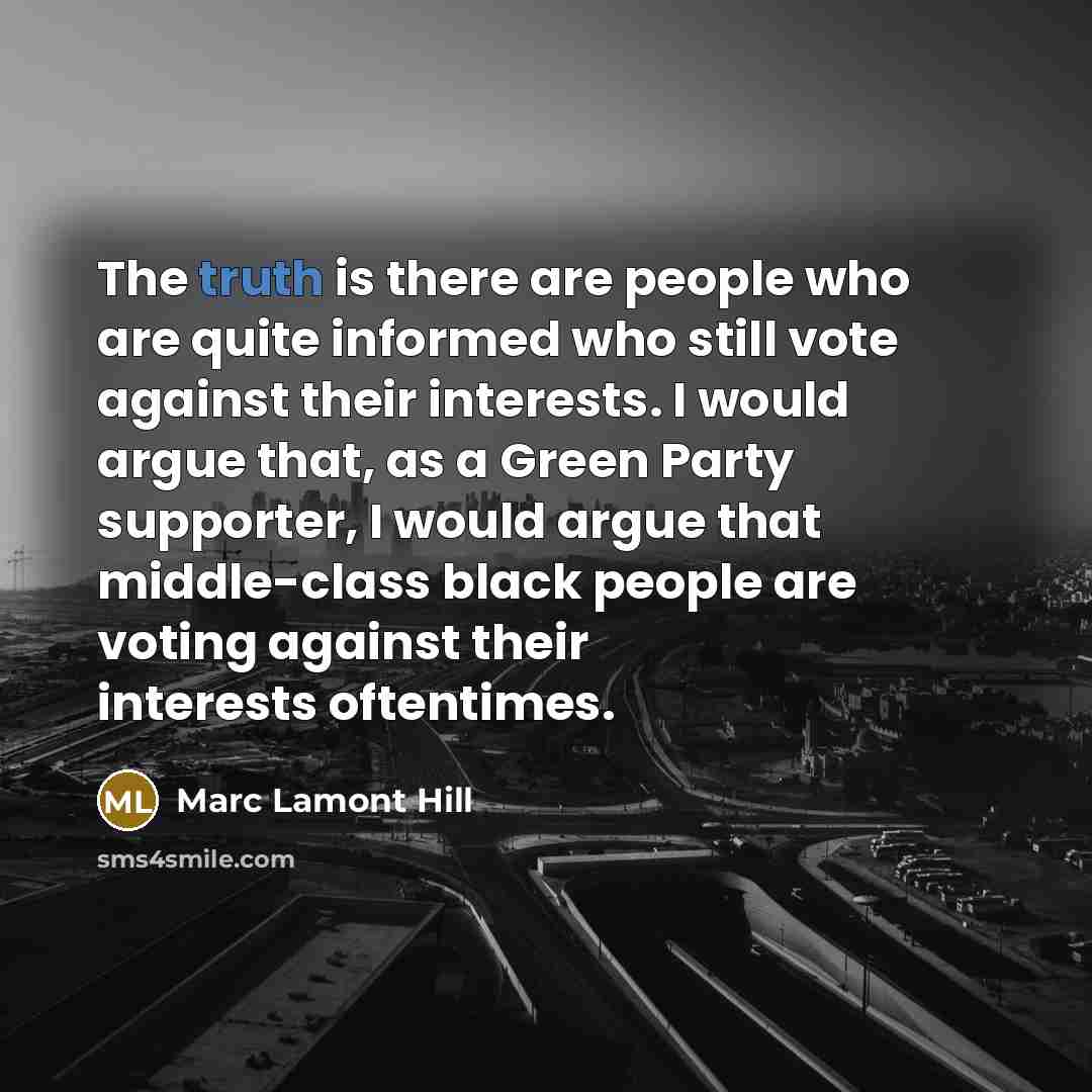 “The truth is there are people who are quite informed…” quote by Marc Lamont Hill