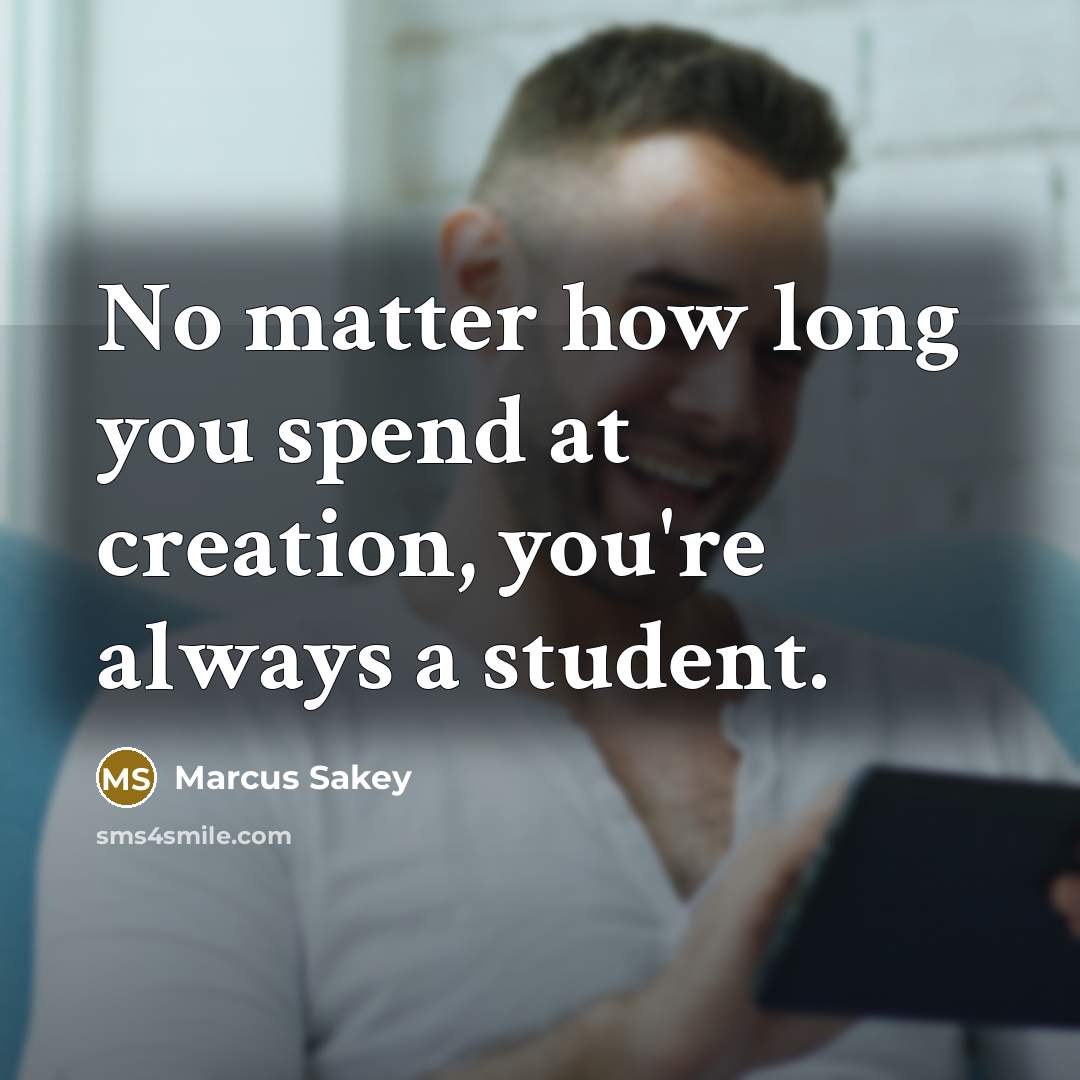 “No matter how long you spend at creation, you're always…” quote by Marcus Sakey