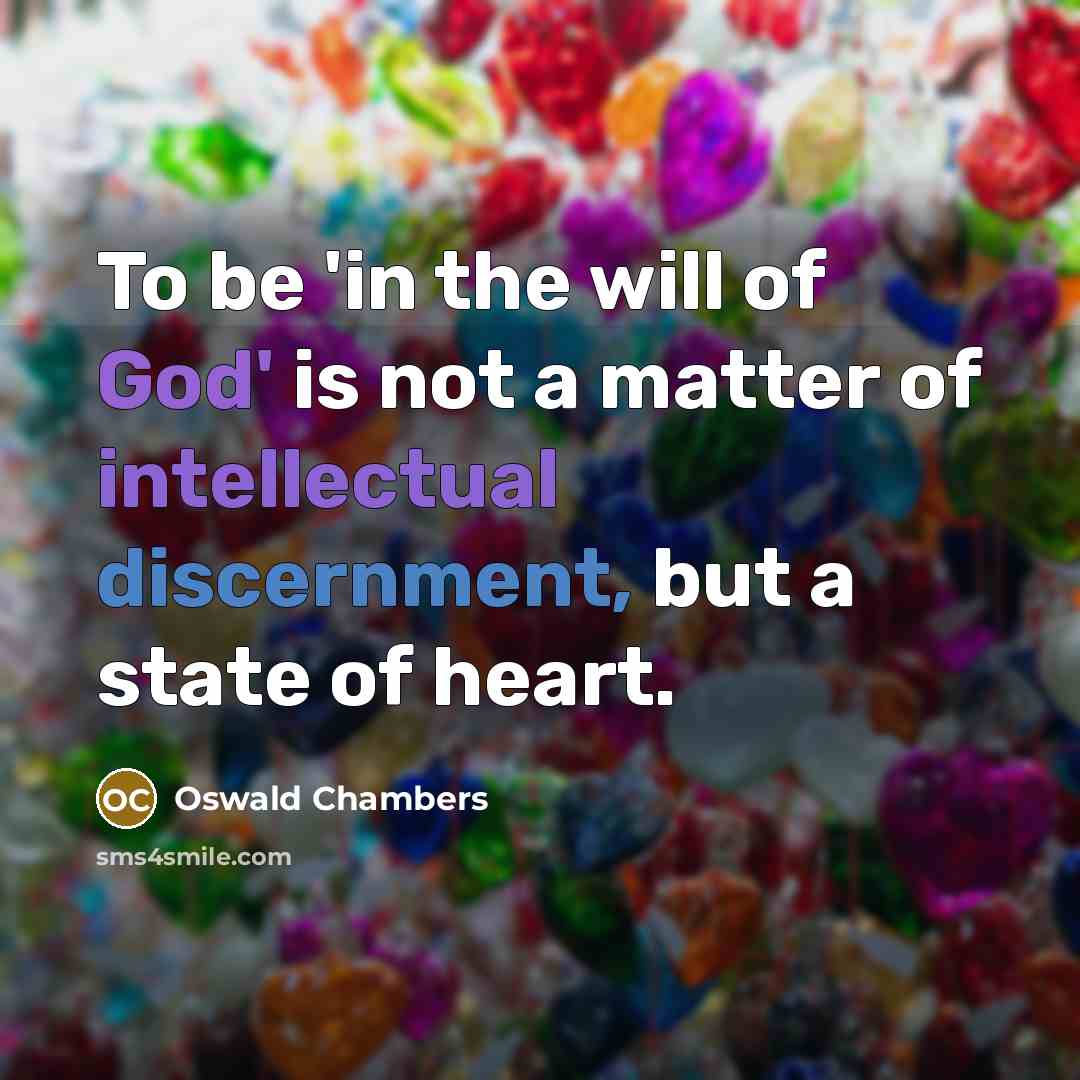 “To be 'in the will of God' is not a…” quote by Oswald Chambers