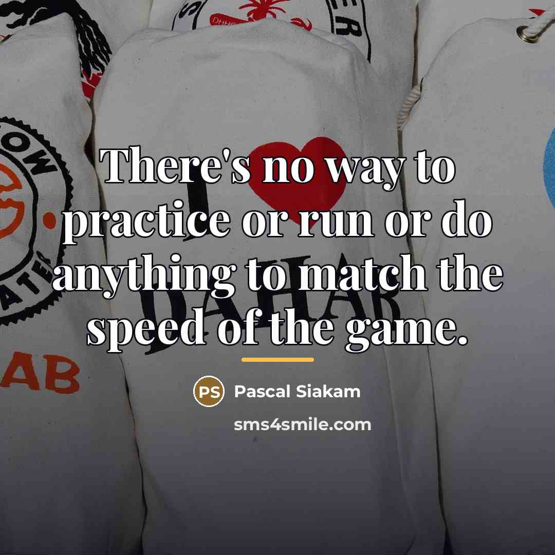 “There's no way to practice or run or do anything…” quote by Pascal Siakam