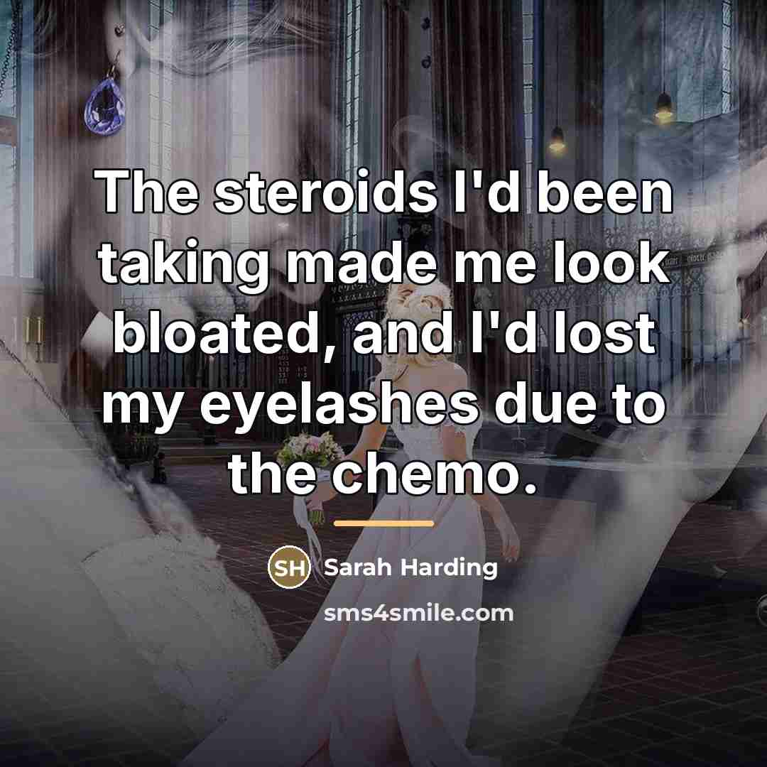 “The steroids I'd been taking made me look bloated, and…” quote by Sarah Harding
