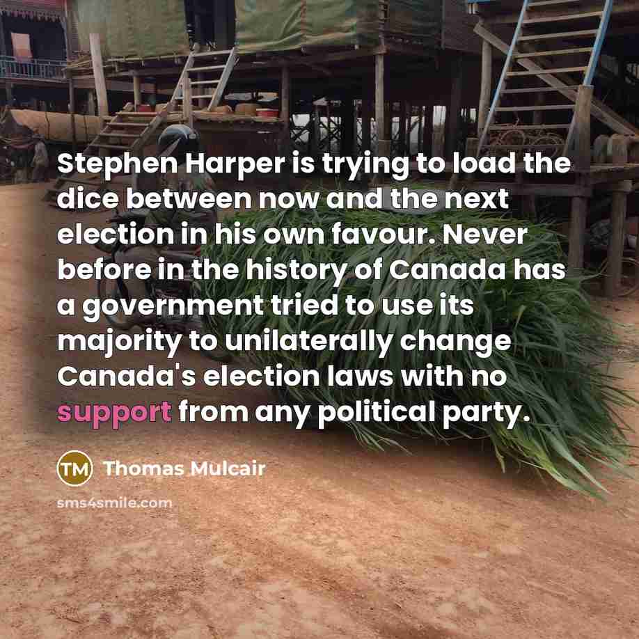 “Stephen Harper is trying to load the dice between now…” quote by Thomas Mulcair