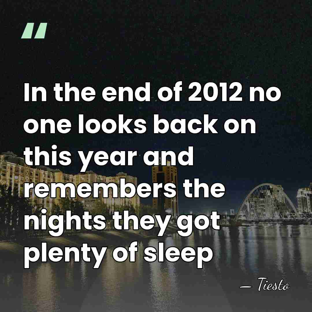 In the end of 2012 no one looks back on this year&hellip; - Tiesto