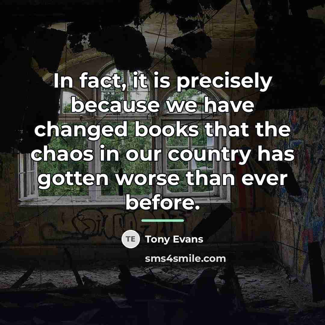 “In fact, it is precisely because we have changed books…” quote by Tony Evans