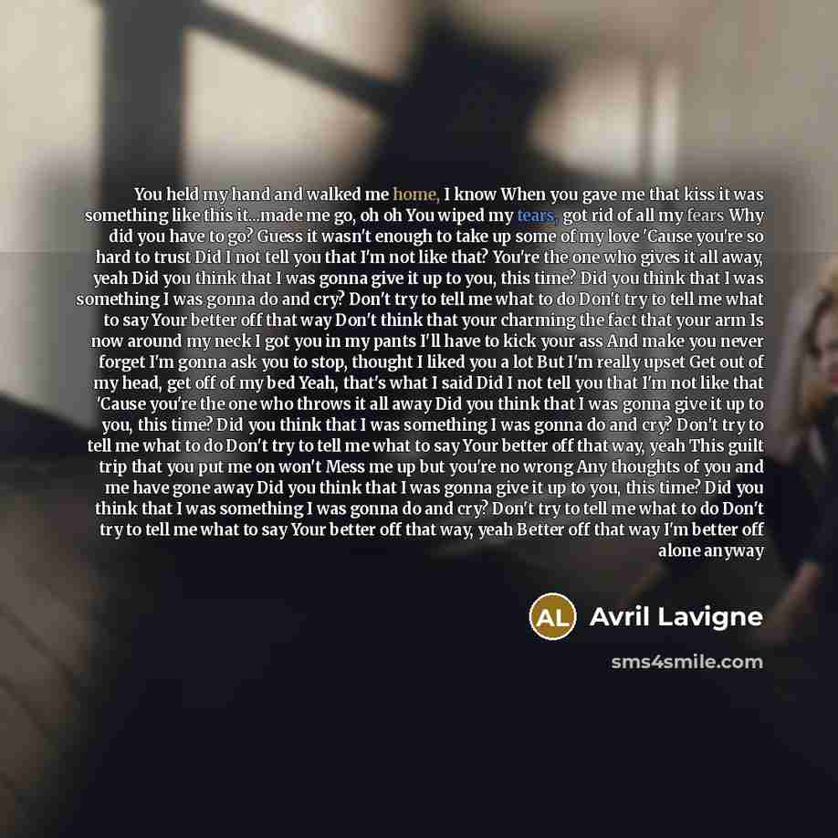 “You held my hand and walked me home, I know…” quote by Avril Lavigne