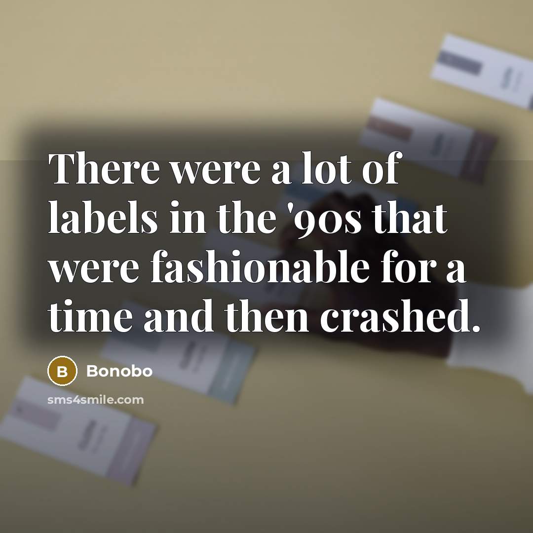“There were a lot of labels in the '90s that…” quote by Bonobo