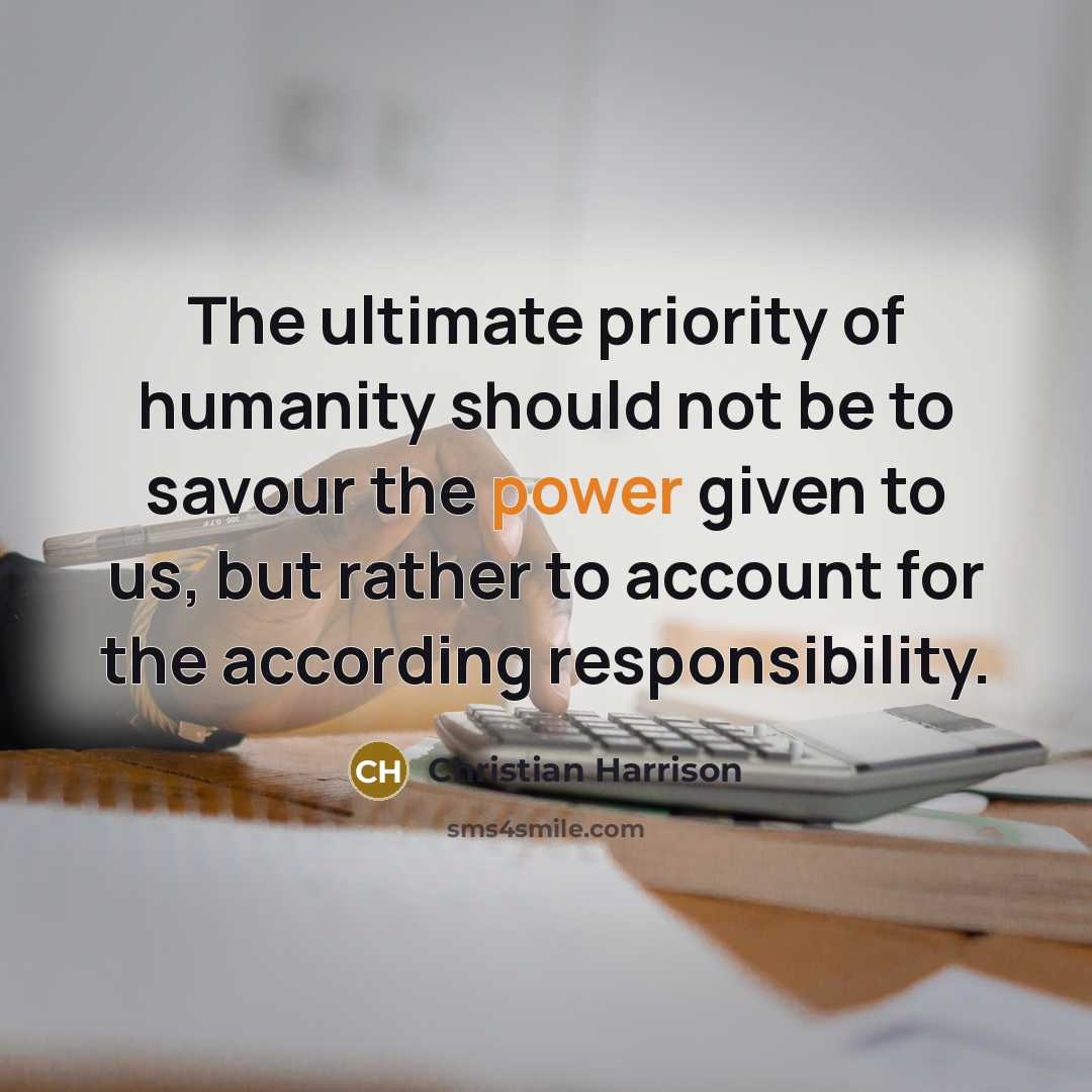 “The ultimate priority of humanity should not be to savour…” quote by Christian Harrison