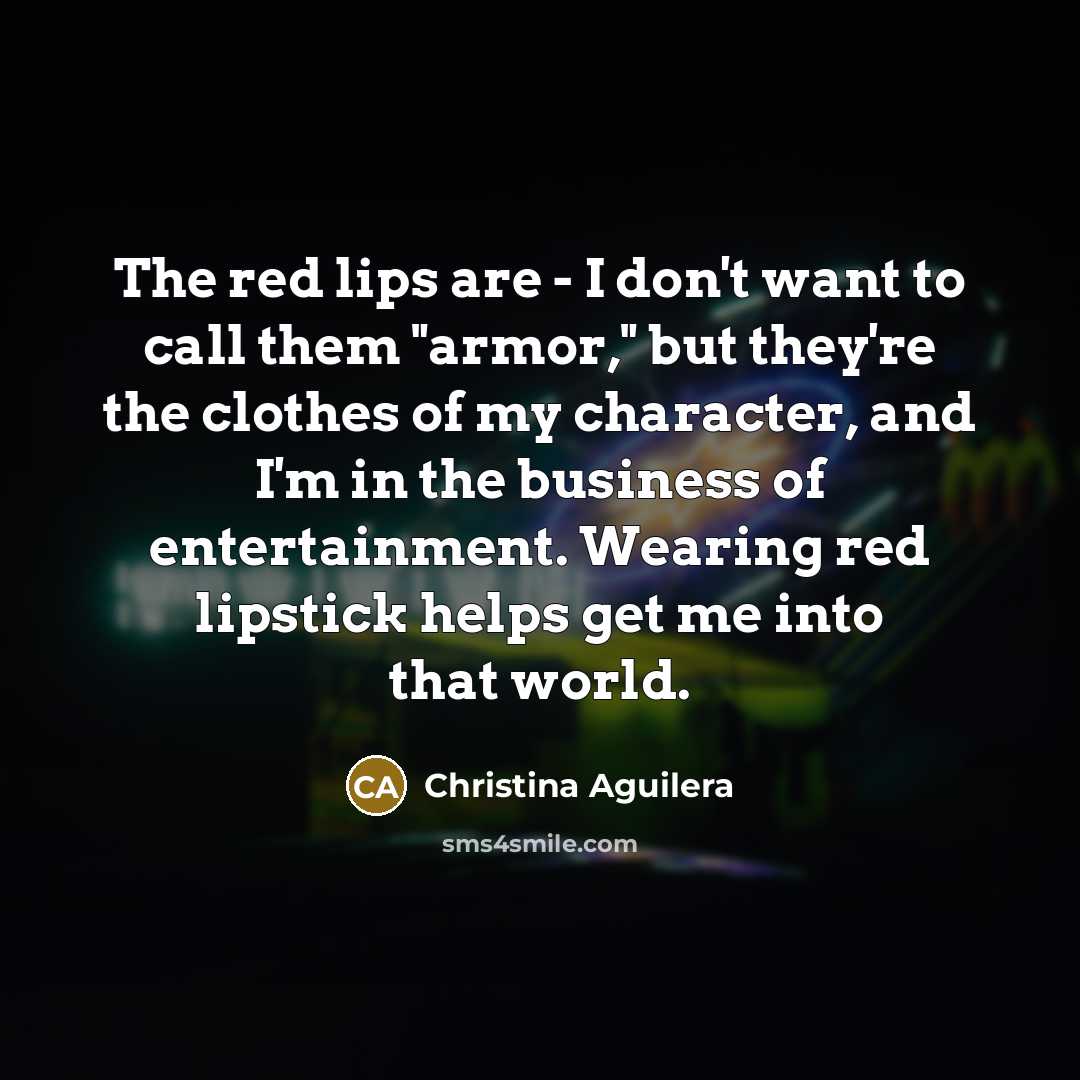 “The red lips are - I don't want to call…” quote by Christina Aguilera