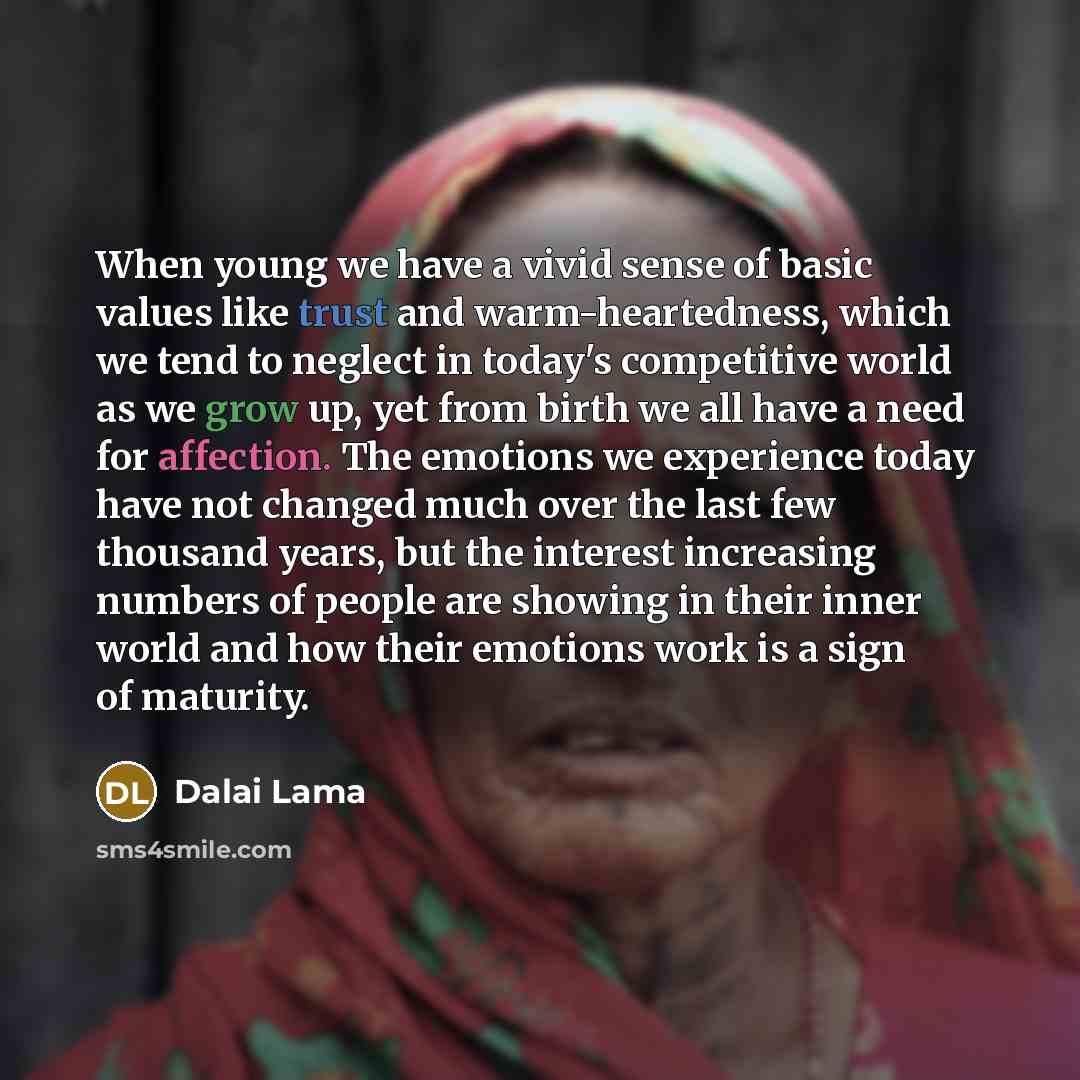 “When young we have a vivid sense of basic values…” quote by Dalai Lama