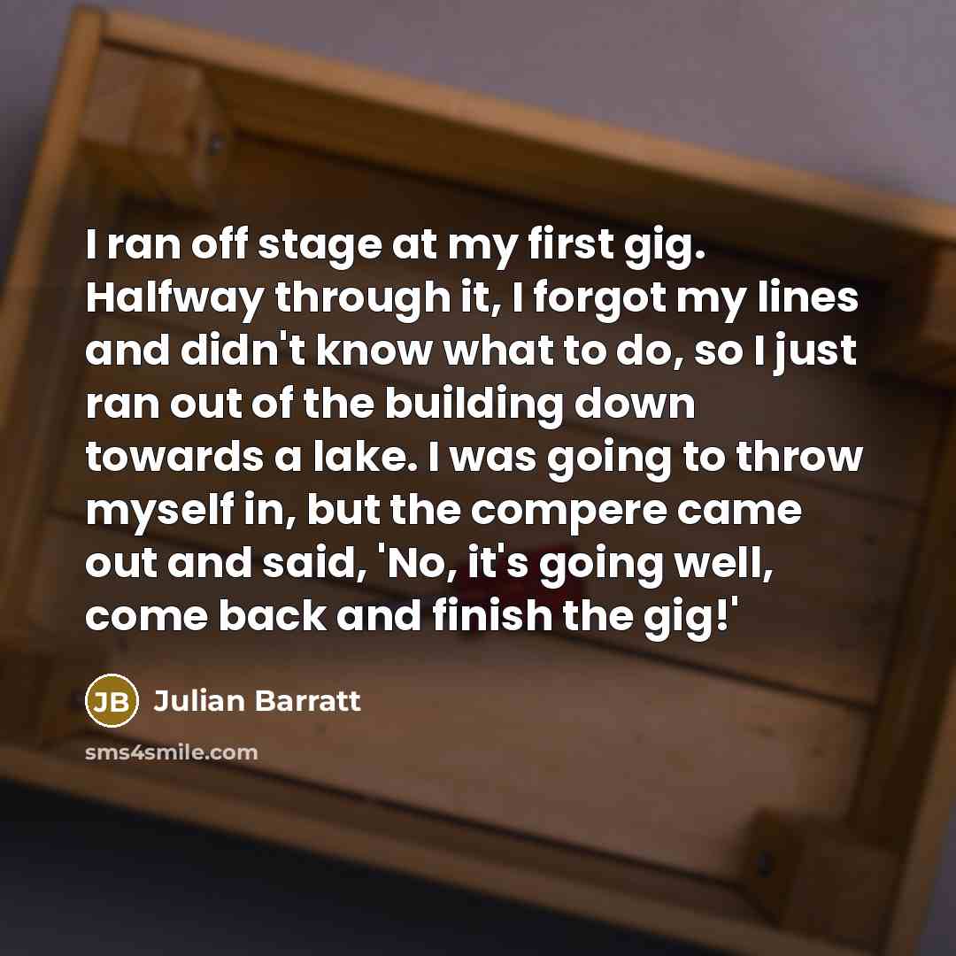 “I ran off stage at my first gig. Halfway through…” quote by Julian Barratt