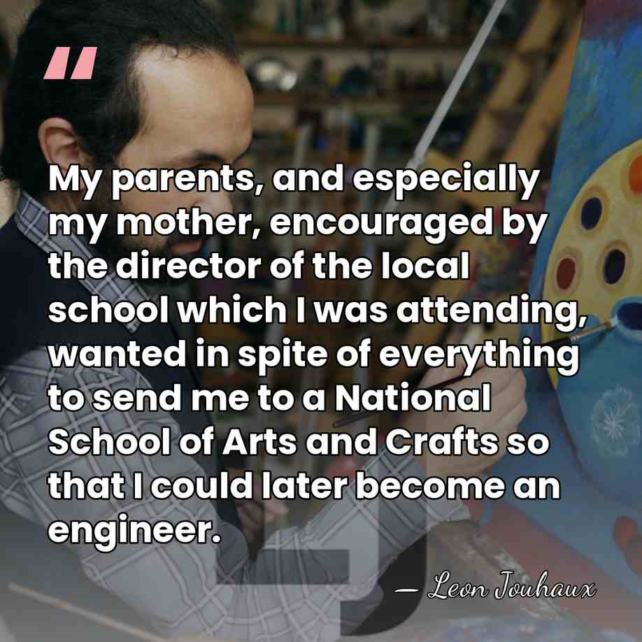 My parents, and especially my mother, encouraged by the director of the&hellip; - Leon Jouhaux