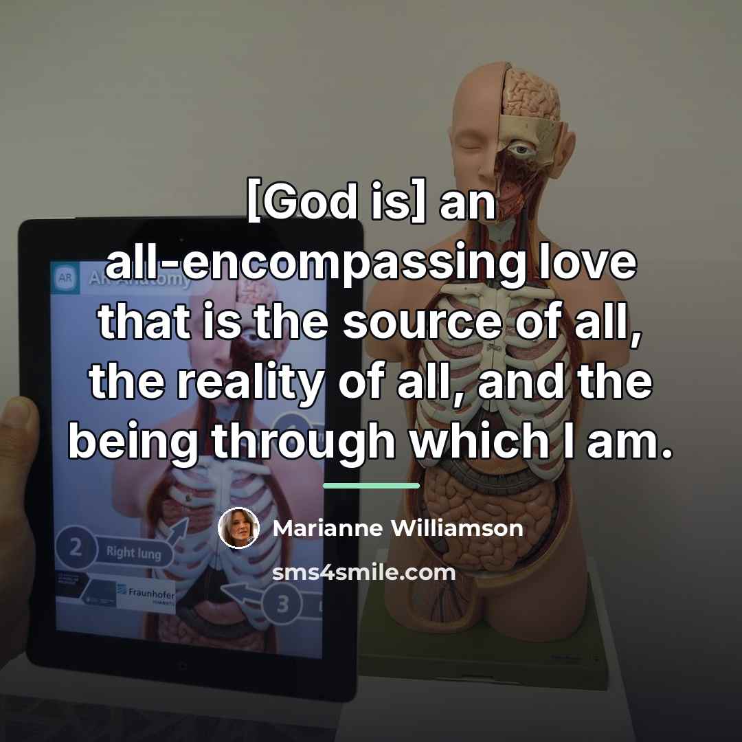 “[God is] an all-encompassing love that is the source of…” quote by Marianne Williamson