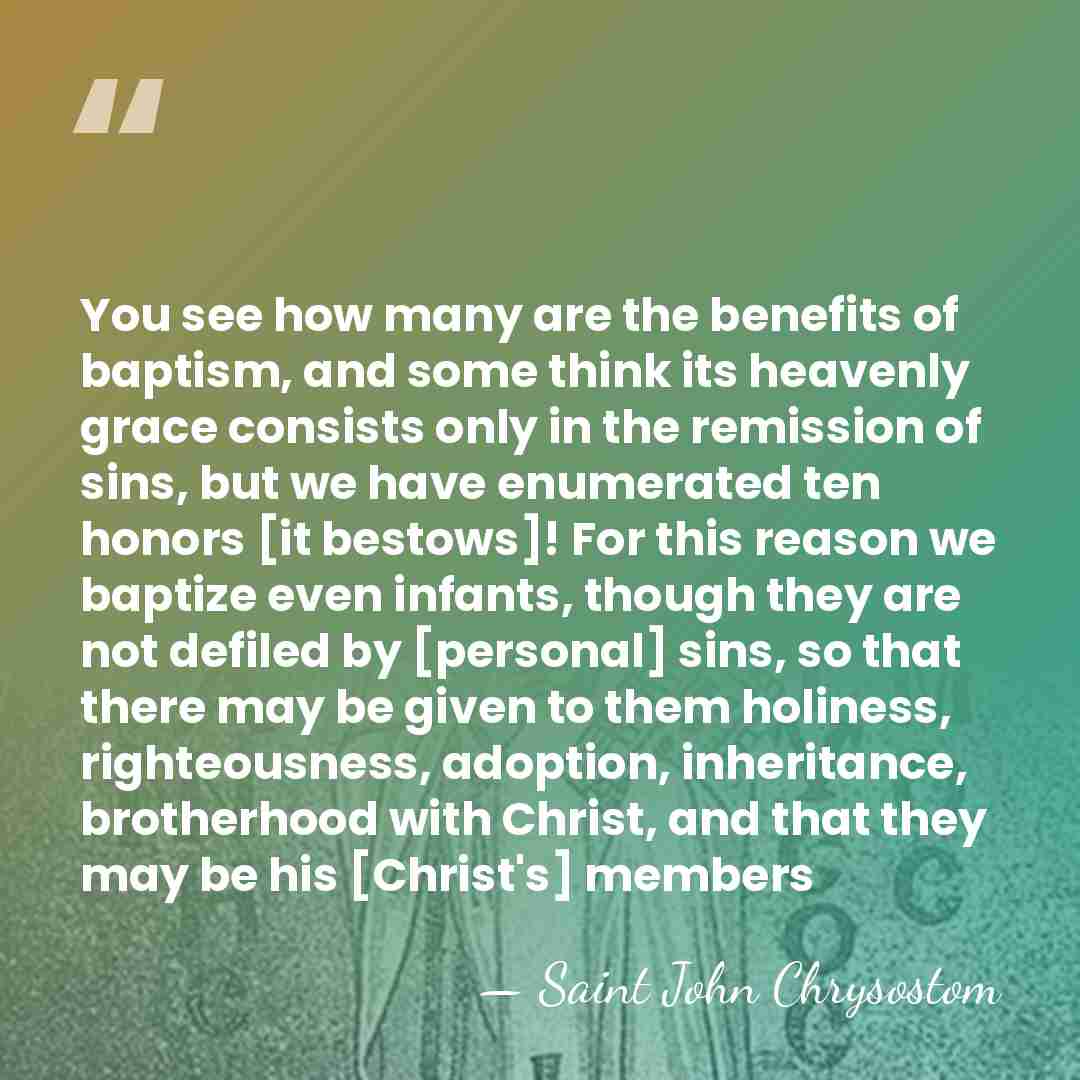 You see how many are the benefits of baptism, and some think&hellip; - Saint John Chrysostom