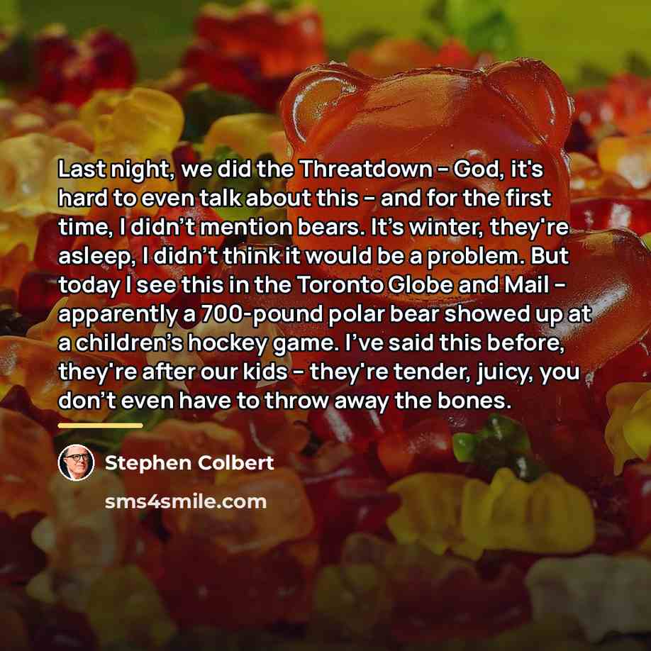 “Last night, we did the Threatdown -- God, it's hard…” quote by Stephen Colbert