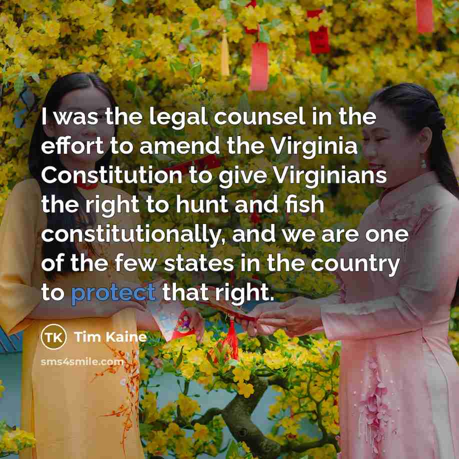 “I was the legal counsel in the effort to amend…” quote by Tim Kaine