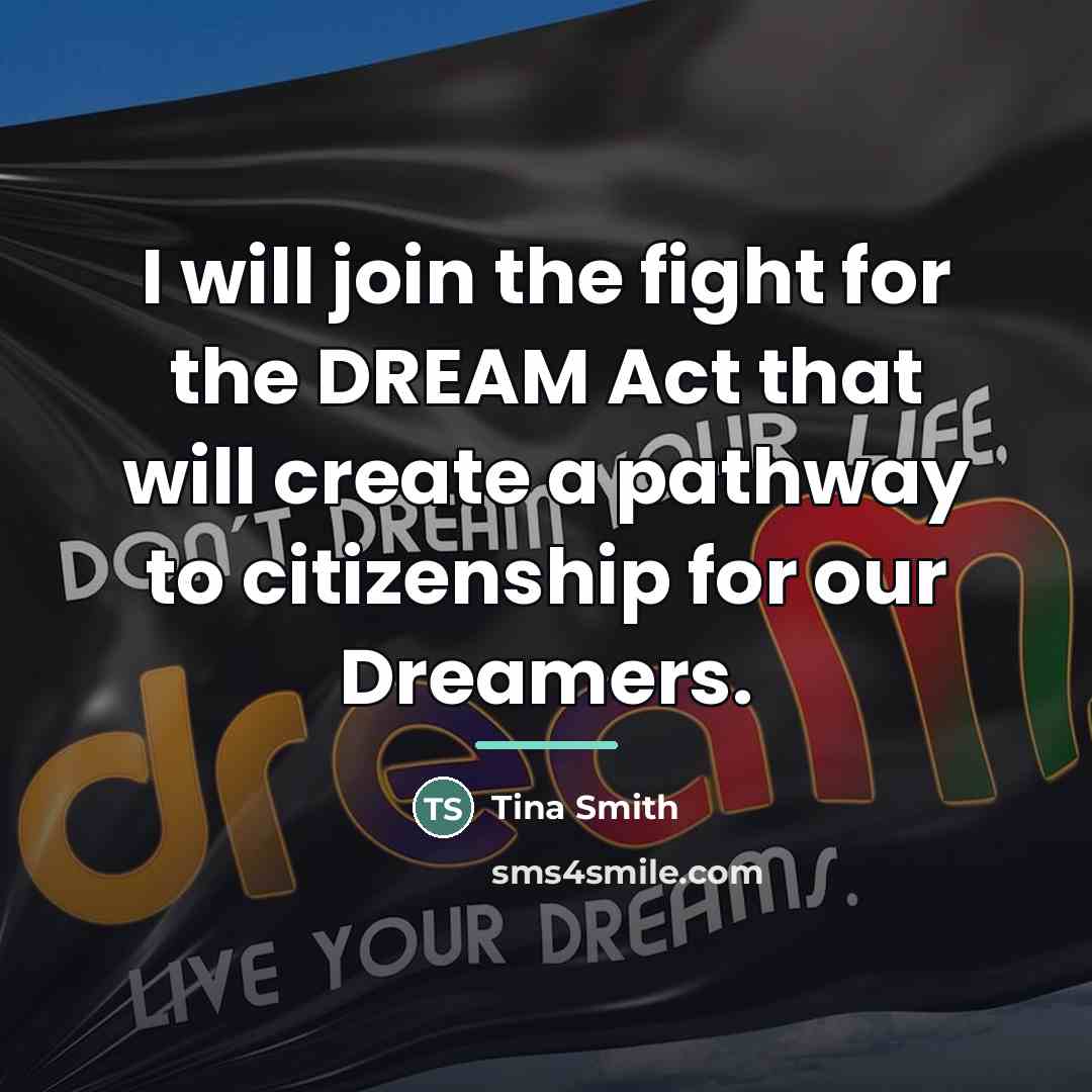 “I will join the fight for the DREAM Act that…” quote by Tina Smith