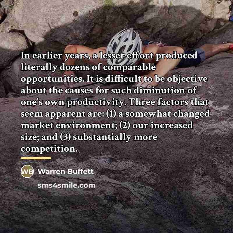 “In earlier years, a lesser effort produced literally dozens of…” quote by Warren Buffett