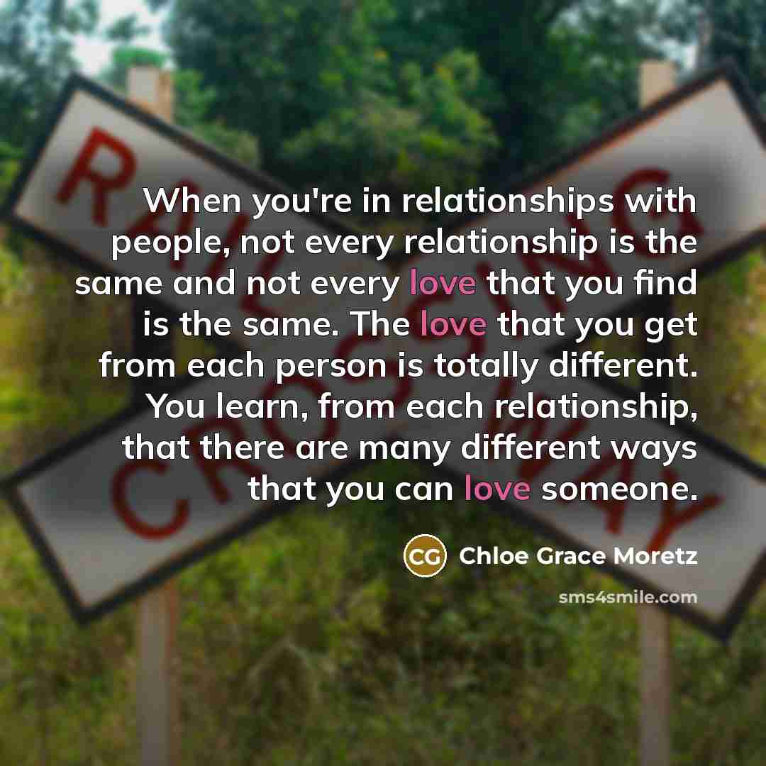 “When you're in relationships with people, not every relationship is…” quote by Chloe Grace Moretz
