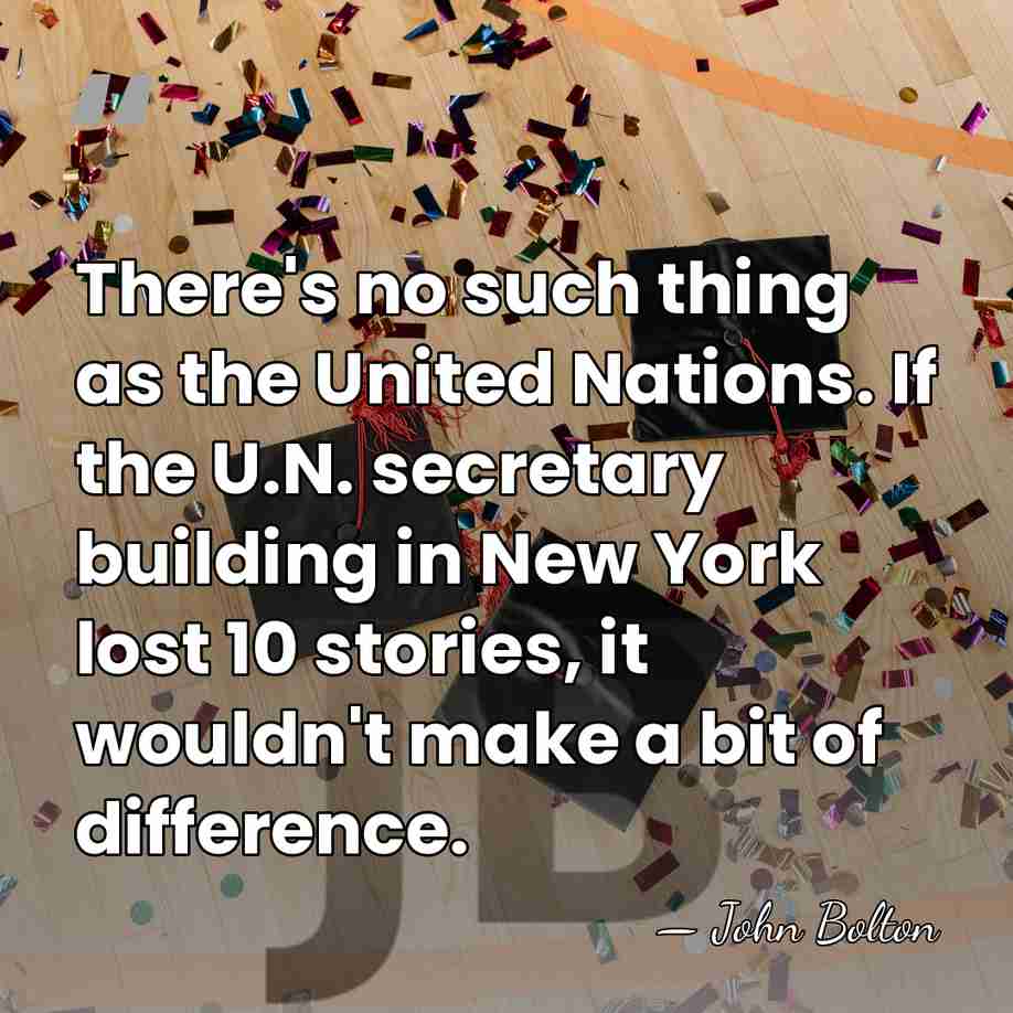 There's no such thing as the United Nations. If the U.N. secretary&hellip; - John Bolton