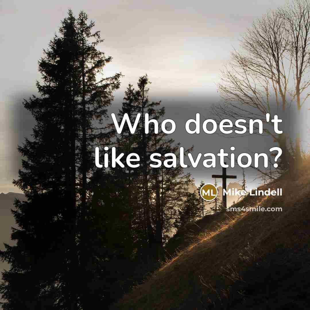 “Who doesn't like salvation?…” quote by Mike Lindell