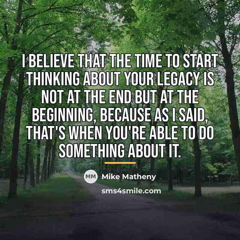“I believe that the time to start thinking about your…” quote by Mike Matheny