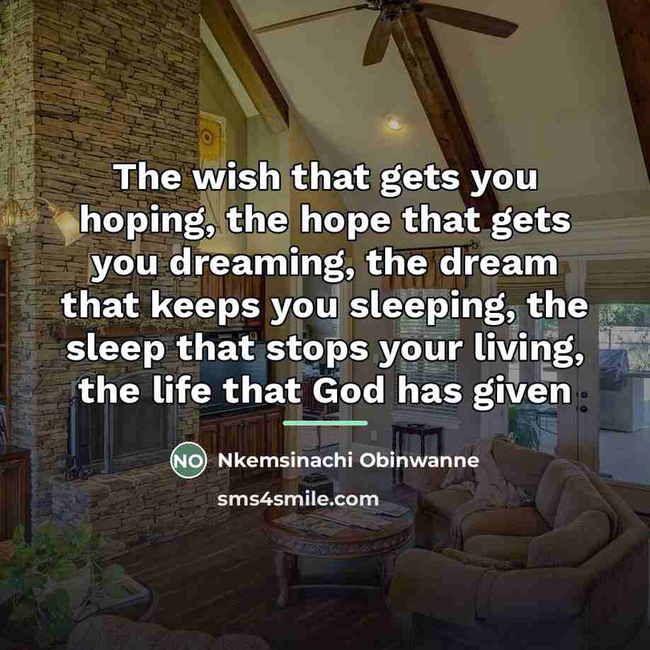 “The wish that gets you hoping, the hope that gets…” quote by Nkemsinachi Obinwanne