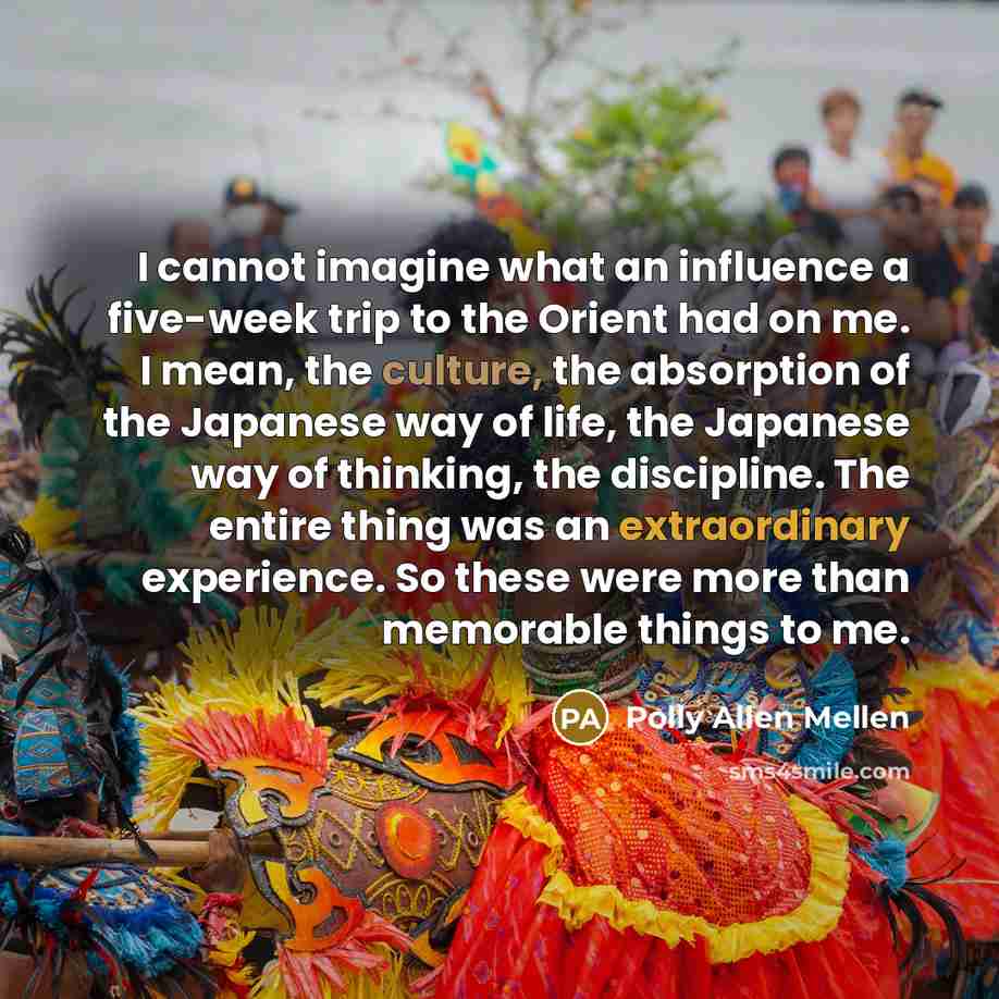 “I cannot imagine what an influence a five-week trip to…” quote by Polly Allen Mellen
