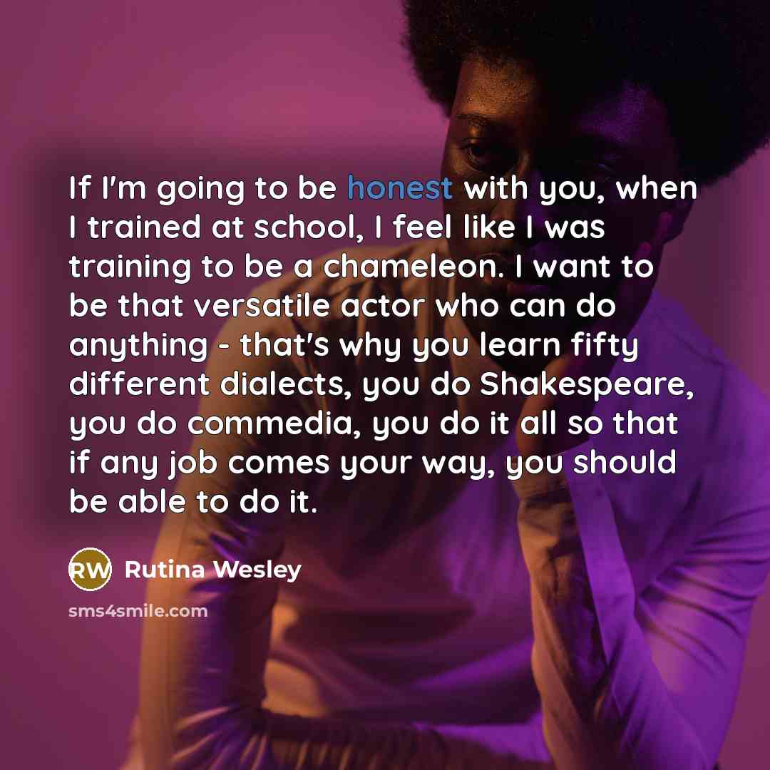“If I'm going to be honest with you, when I…” quote by Rutina Wesley