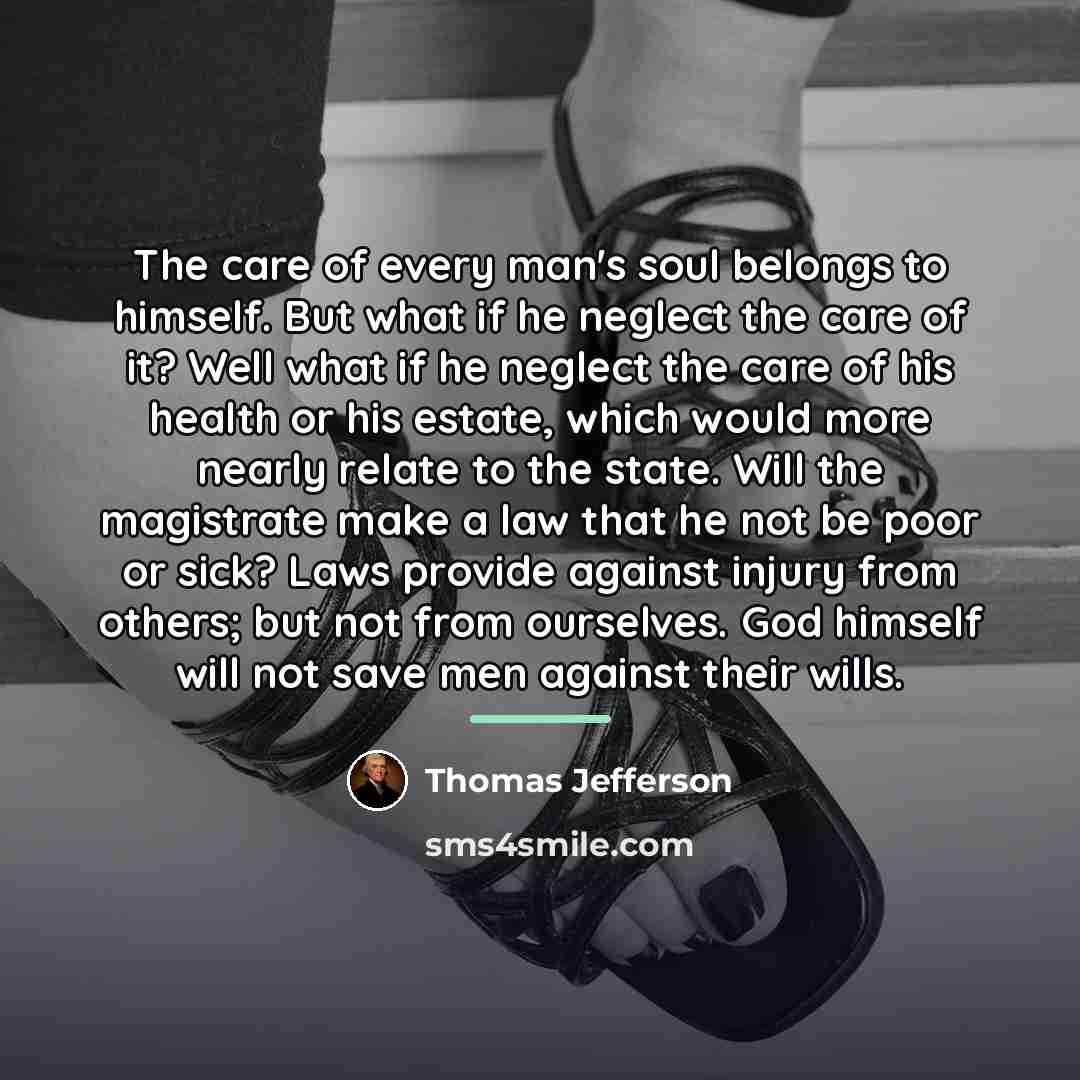 “The care of every man's soul belongs to himself. But…” quote by Thomas Jefferson