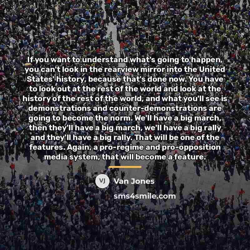 “If you want to understand what's going to happen, you…” quote by Van Jones