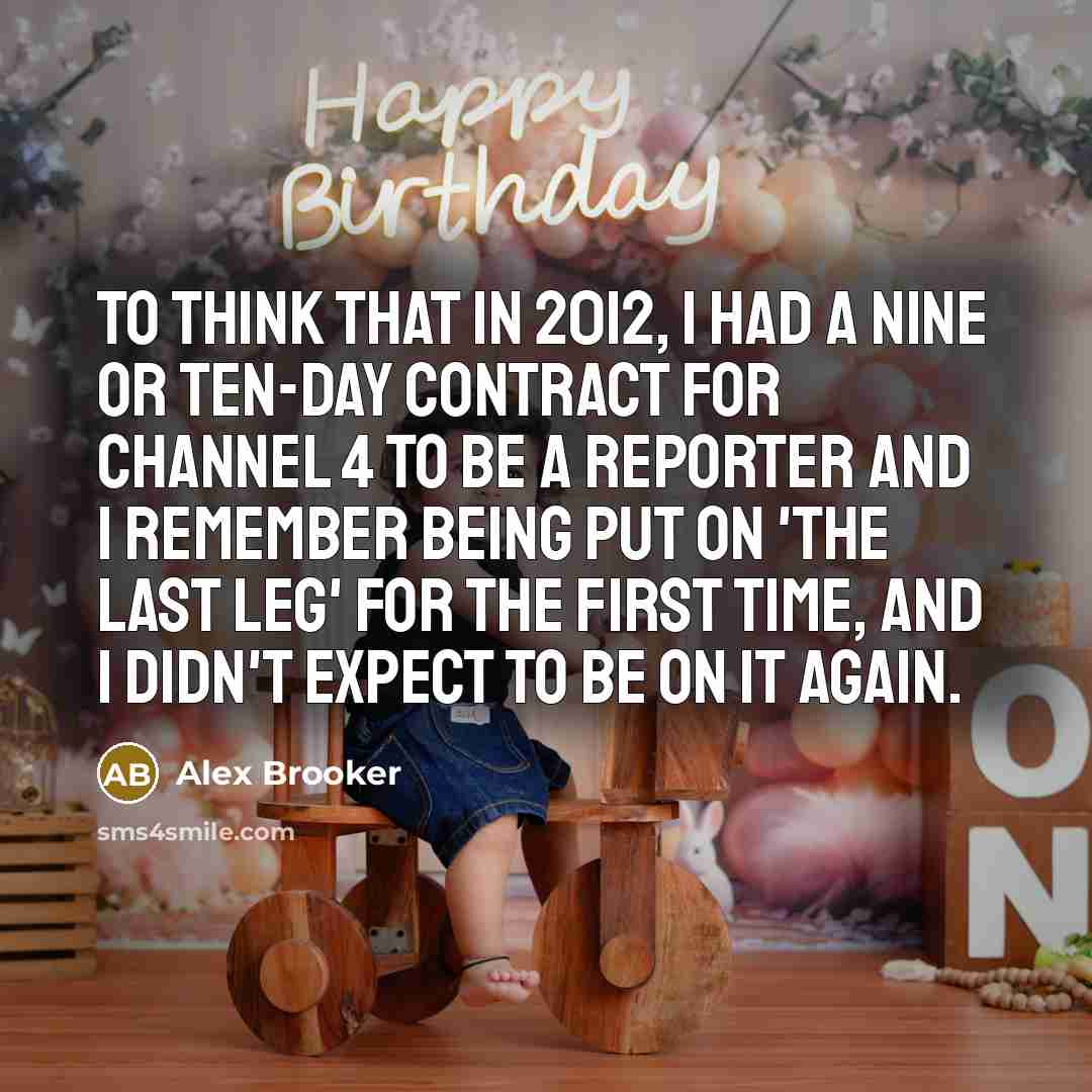 “To think that in 2012, I had a nine or…” quote by Alex Brooker