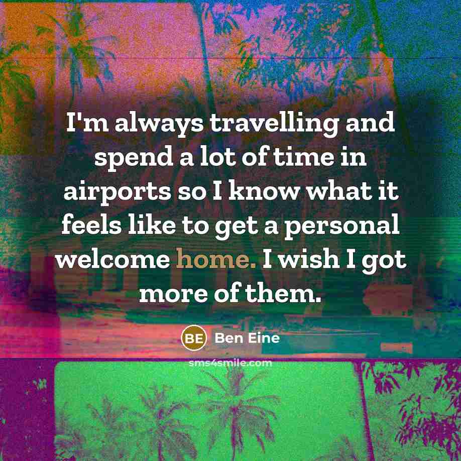“I'm always travelling and spend a lot of time in…” quote by Ben Eine