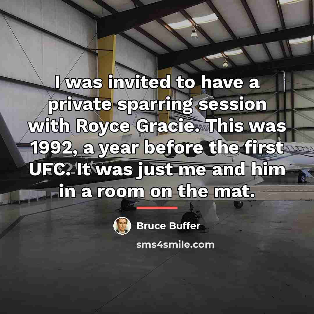 “I was invited to have a private sparring session with…” quote by Bruce Buffer