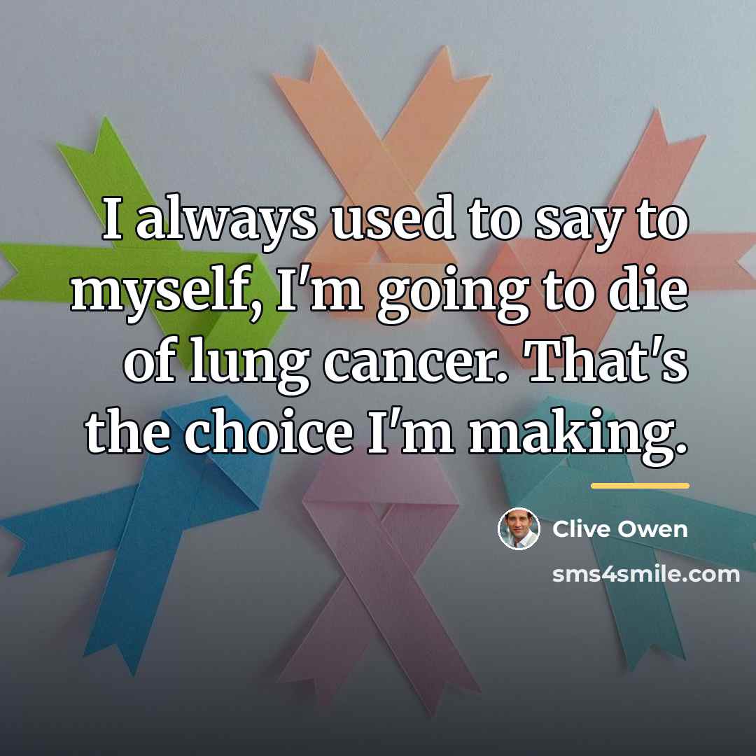 “I always used to say to myself, I'm going to…” quote by Clive Owen